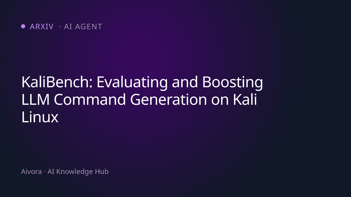 KaliBench：首個 Kali Linux 資安工具指令生成基準測試，助 8B 模型直逼 685B 巨獸