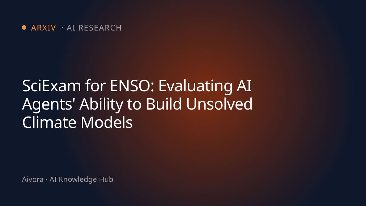 AI Agent 能建立氣候模型嗎？評估未知科學領域的「SciExam for ENSO」基準測試